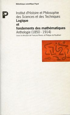 Logique et fondements des mathématiques. Anthologie (1850-1914)