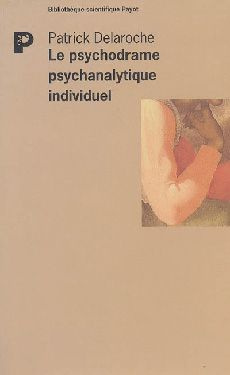 Le psychodrame psychanalytique individuel