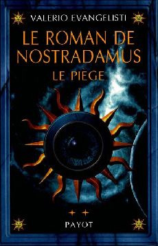 Le roman de Nostradamus Tome 2 : Le piège