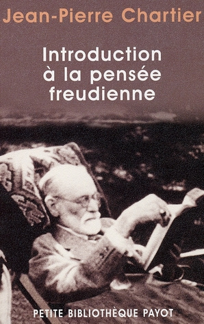 Introduction à la pensée freudienne. Les concepts fondamentaux de la psychanalyse