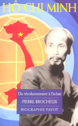 Hô Chi Minh. Du révolutionnaire à l'icône