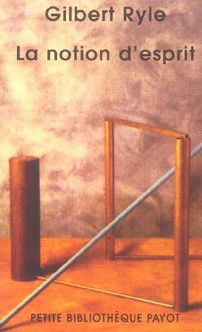La notion d'esprit. Pour une critique des concepts mentaux