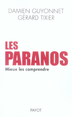Les paranos. Mieux les comprendre