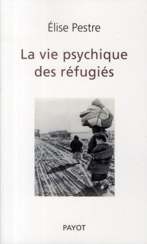 La vie psychique des réfugiés