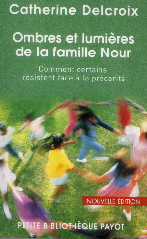 Ombres et lumières de la famille Nour. Comment certains résistent face à la précarité, Edition revue