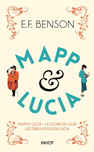 Le Cycle de Mapp et Lucia Tome 2 : Mapp et Luccia ; La gloire de Lucia ; Les tribulations de Lucia