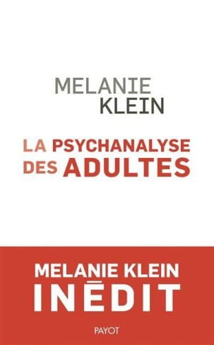 La psychanalyse des adultes. Conférences et séminaires inédits