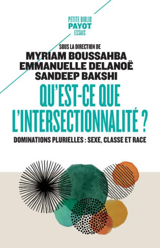 Qu'est-ce que l'intersectionnalité ?. Dominations plurielles : sexe, classe et race