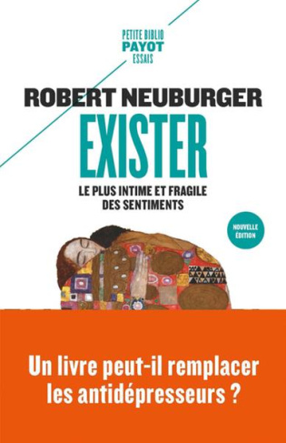 Exister. Le plus intime et fragile des sentiments, Edition revue et augmentée