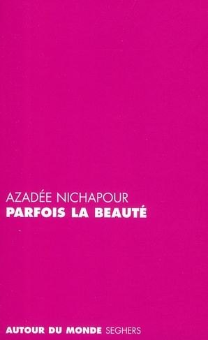 Parfois la beauté