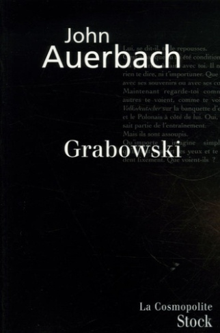 Grabowski. Transformations, Fuite et autres histoires
