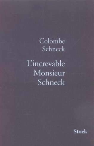 L'increvable Monsieur Schneck