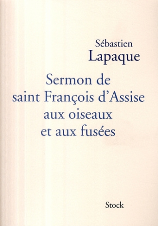 Sermon de saint François d'Assise aux oiseaux et aux fusées
