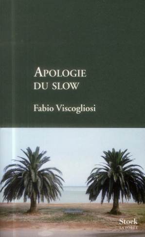 Apologie du slow