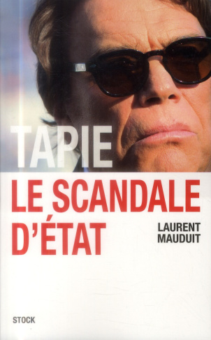 Tapie, le scandale d'Etat