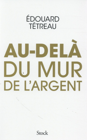 Au-delà du mur de l'argent