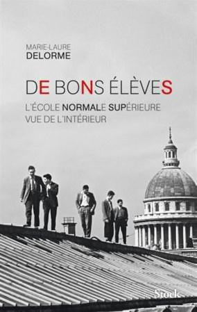 De bons élèves. L'Ecole normale supérieure vue de l'intérieur
