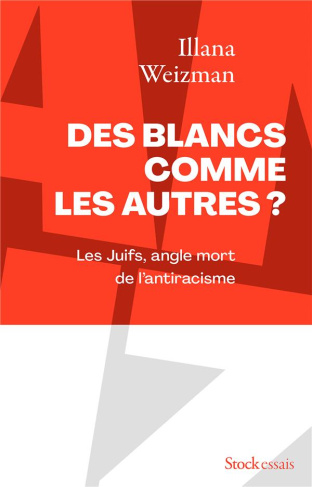 Des Blancs comme les autres ?. Les Juifs, angle mort de l'antiracisme