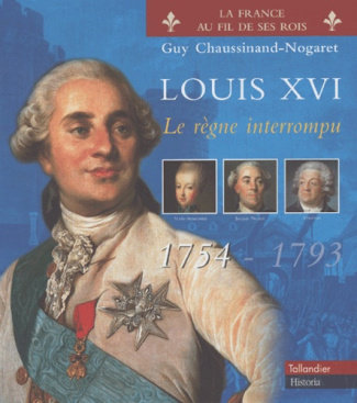 Louis XVI. Le règne interrompu