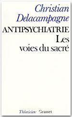 Antipsychiatrie. Les voies du sacré