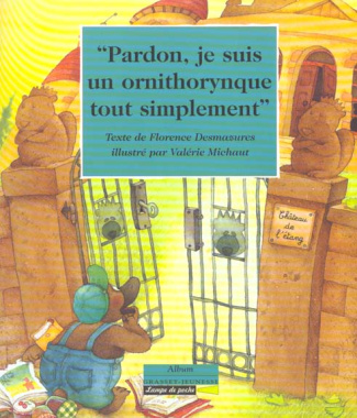 PARDON, JE SUIS UN ORNITHORYNQUE TOUT SIMPLEMENT
