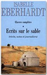 Ecrits sur le sable. Tome 1, Récits, notes et journaliers
