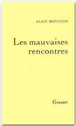 LES MAUVAISES RENCONTRES