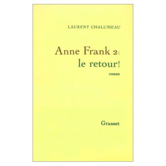 ANNE FRANK 2 . LE RETOUR !