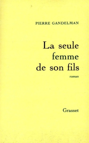La seule femme de son fils