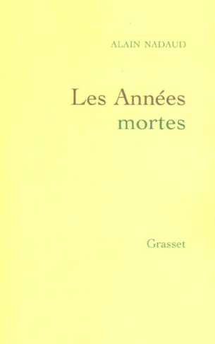 LES ANNEES MORTES