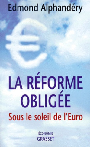 LA REFORME OBLIGEE. Sous le soleil de l'Euro