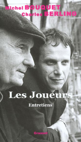 Les joueurs. Entretiens
