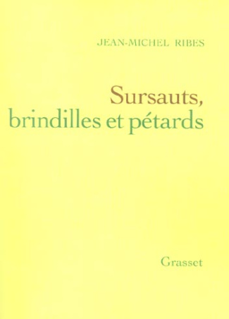 Sursauts, brindilles et pétards