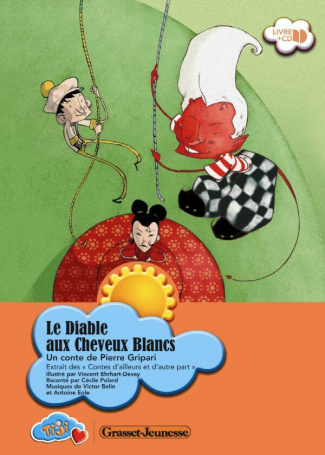 Le Diable aux Cheveux Blancs. Avec 1 CD audio