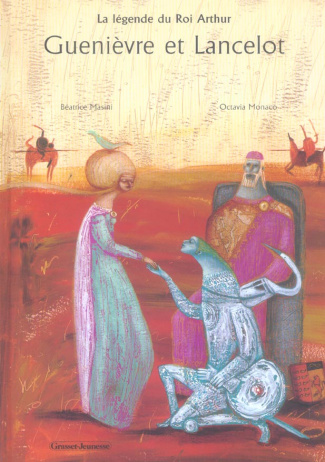 Guenièvre et Lancelot. La légende du roi Arthur