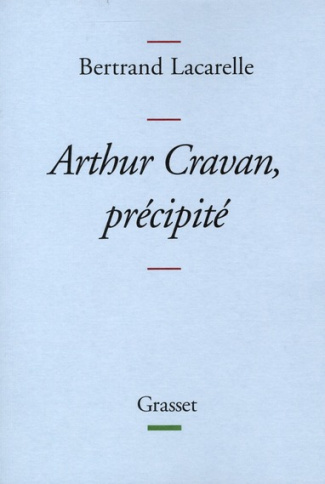 Arthur Cravan, précipité