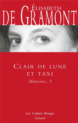 Clair de lune et taxi. Mémoires, 3