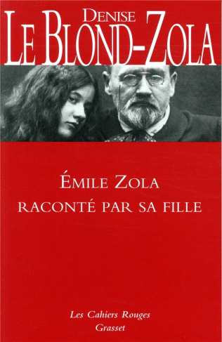 Emile Zola raconté par sa fille