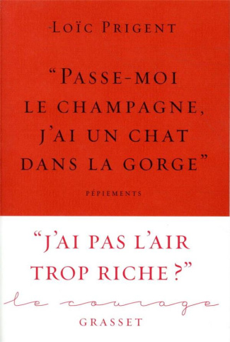 Passe-moi le champagne, j'ai un chat dans la gorge. Pépiements