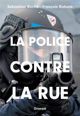La police contre la rue