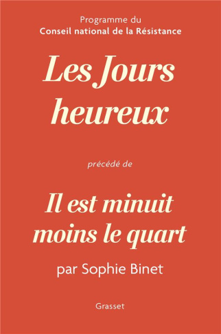 Les jours heureux, précédé de "Il est minuit moins le quart"