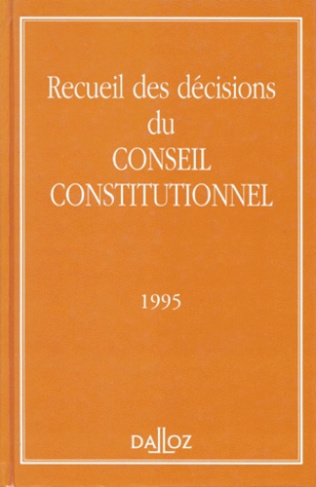 Recueil des décisions du Conseil constitutionnel. 1995