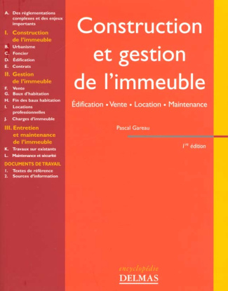 CONSTRUCTION ET GESTION DE L'IMMEUBLE. EDIFICATION, VENTE, LOCATION, MAINTENANCE - 1ERE ED.