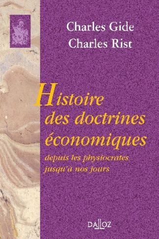 Histoire des doctrines économiques depuis les physiocrates jusqu'à nos jours. 6e édition