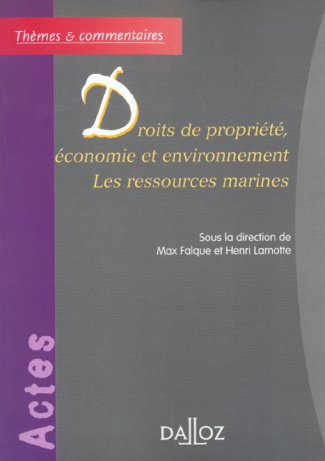 Droits de propriété, économie et environnement. Les ressources marines