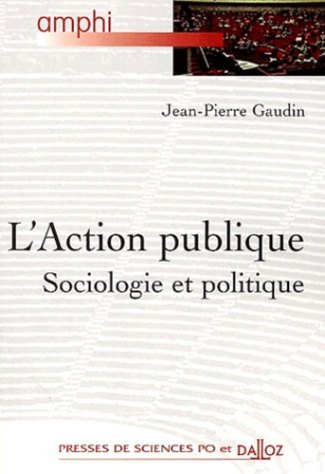 L'action publique. Sociologie et politique