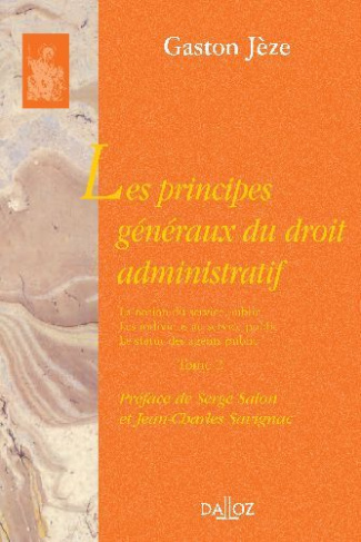 Les principes généraux du droit administratif. Tome 2, La notion de service public, les individus au