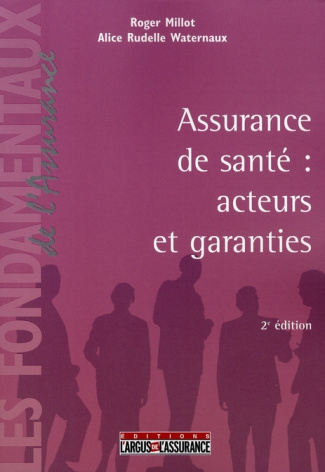 ASSURANCE DE SANTE : ACTEURS ET GARANTIES