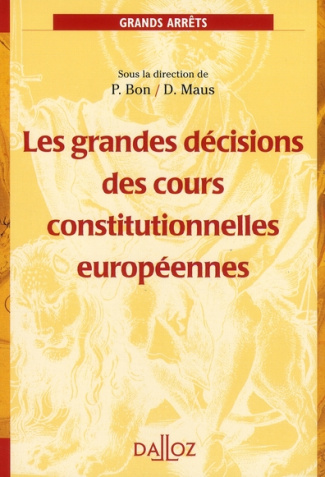 Les grandes décisions des cours constitutionnelles européennes. Edition 2008