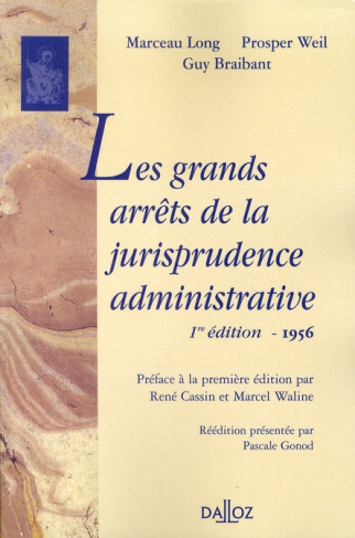 Les grands arrêts de la jurisprudence administrative. Edition de 1956